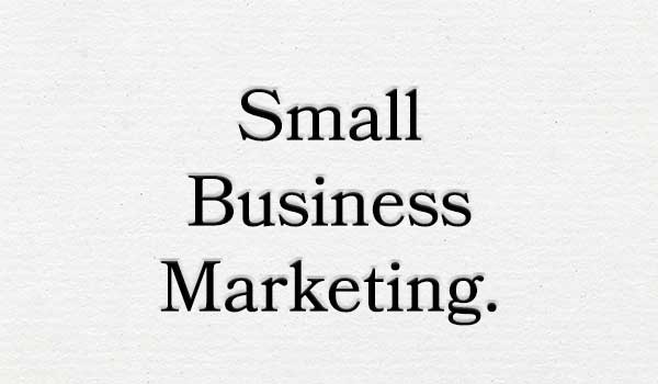 small business marketing is putting your experience on paper